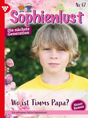 cover image of Sophienlust--Die nächste Generation 47 – Familienroman